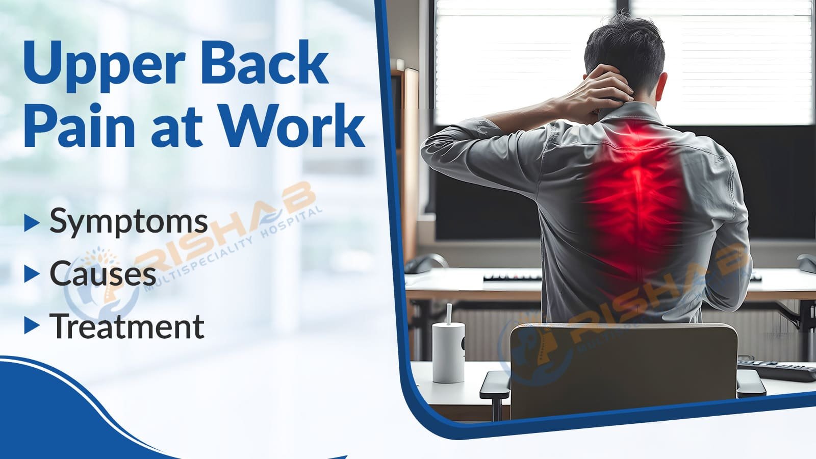Upper Back Pain at Work: Symptoms, Causes, and Treatment